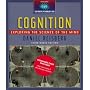 Cognition: Exploring the Science of the Mind (Third Media Edition)