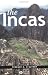 The Incas (Peoples of America)