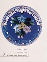 Scottish Paperweights (Schiffer Book for Collectors)