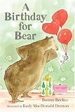A Birthday for Bear (Bear and Mouse)