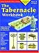 The Tabernacle Workbook: Lesson Guide with 12 Fun Lessons