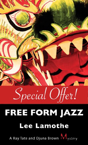 Free Form Jazz: A Ray Tate and Djuna Brown Mystery