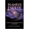 Plan�te Deux - La Terre dans une dimension sup�rieure... �tes-vous pr�t ?