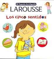 Mi Pequena Enciclopedia: Los Cinco Sentidos: My Little Encyclopedia: The Five Senses (Mi Pequena Enciclopedia)