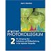 digital PHOTOKOLLEGIUM Band 2: (Lektion 17-34) Ein Lehrgang �ber Aufnahme und Bildbearbeitung in der digitalen Fotografie