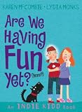 Indie Kidd: Are We Having Fun Yet? (Hmm?) (Indie Kidd)