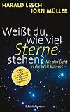 Weißt du, wie viel Sterne stehen?: Wie das Licht in die Welt kommt