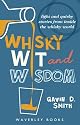 Whisky Wit and Wisdom: Light and Quirky Stories from Inside the Whisky World