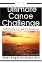The Ultimate Canoe Challenge: 28,000 Miles Through North America