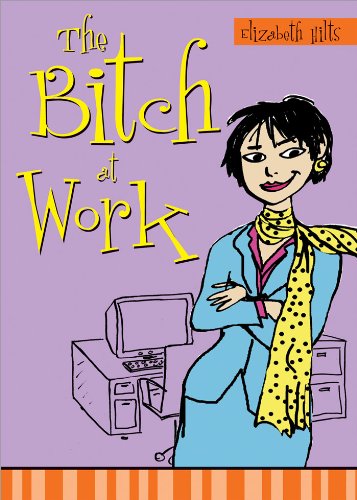 Bitch at Work Bitch at Work