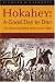 Hokahey! A Good Day to Die!: The Indian Casualties of the Custer Fight