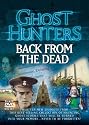Ghost Hunters Back From The Dead [DVD] [2007]