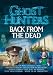 Ghost Hunters Back From The Dead [2007]
