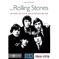 Les Rolling Stones : Les secrets de toutes leurs chansons 1964-1976