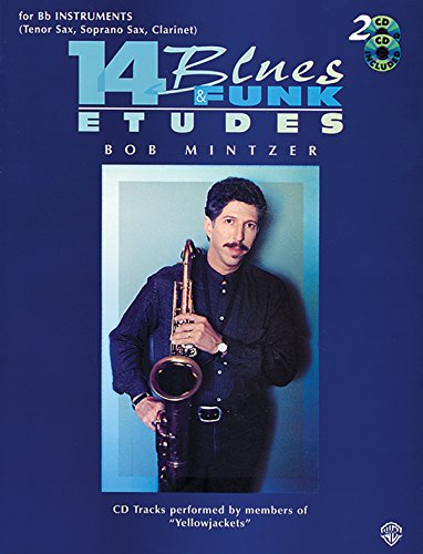 14 Blues & Funk Etudes: B-flat Instrument (Tenor Sax, Soprano Sax, Clarinet), Book & 2 CDs