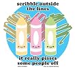 Scribble Outside The Lines It Really Pisses Some People Off Sticker
