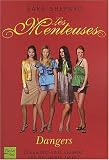 Les Menteuses, Tome 6 : Dangers
