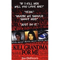 Kill Grandma For Me (Pinnacle true crime)