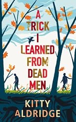 A Trick I Learned from Dead Men