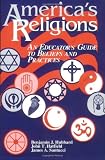 Americas Religions: An Educators Guide to Beliefs and Practices