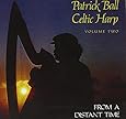 Celtic Harp, Vol. 2: From A Distant Time