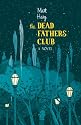 The Dead Fathers Club