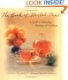 The Book of Herbal Teas: A Guide to Gathering, Brewing, and Drinking