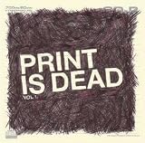 PRINT IS DEAD