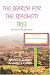 The Search for the Spaghetti Tree: (An Adventure Story for Children)