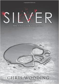 Amazon.com: Silver (9780545603928): Chris Wooding: Books