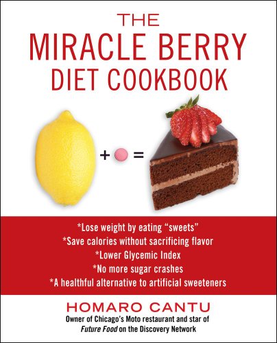The Miracle Berry Diet Cookbook