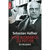 Von Bismarck zu Hitler: Ein Rückblick Von Bismarck zu Hitler: Ein Rückblick