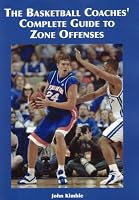 The Basketball Coaches' Complete Guide to Zone Offenses