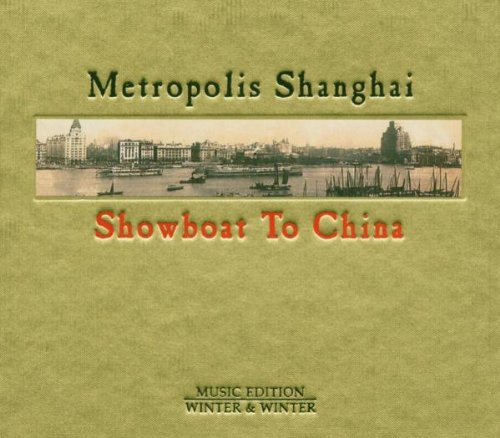 Metropolis Shanghai: Showboat to China