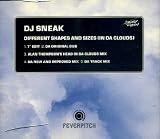 DJ Sneak: Defferent Shapes and Sizes (In Da Clouds) [Single] [5 Tracks]