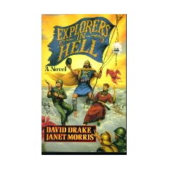 Explorers in Hell by Janet Morris and David Drake