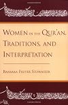 Women in the Qur'an, Traditions, and Interpretation