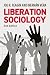 Search : Liberation Sociology: Second Edition