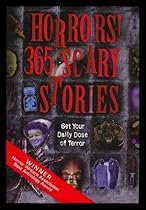 Horrors!: 365 Scary Stories