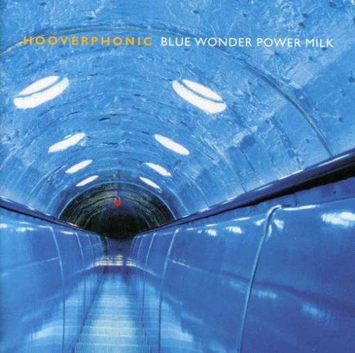 Hooverphonic - Blue Wonder Power Milk