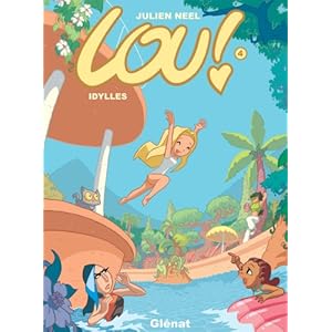 Lou !, tome 4 : Idylles