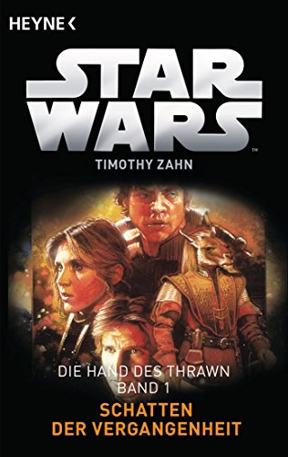 Star WarsTM: Schatten der Vergangenheit: Die Hand von Thrawn - Band 1 - Roman (German Edition)