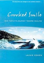 Crooked Smile: One Family's Journey Toward Healing
