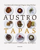 Produkt-Bild: Austro Tapas: 250 raffinierte einfache Rezepte