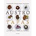 Austro Tapas: 250 raffinierte einfache Rezepte