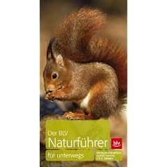 Der BLV Naturf�hrer f�r unterwegs