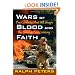 Wars of Blood and Faith: The Conflicts That Will Shape the Twenty-First Century