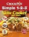 Crock-Pot Simple 1-2-3 Slow Cooker Recipes