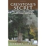 Greystone's Secret: Suspenseful Tale of Efforts to Address Soundness of Thoroughbred Race Horses