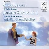 A Waltz Dream/Waltzes from Vienna (Collins)